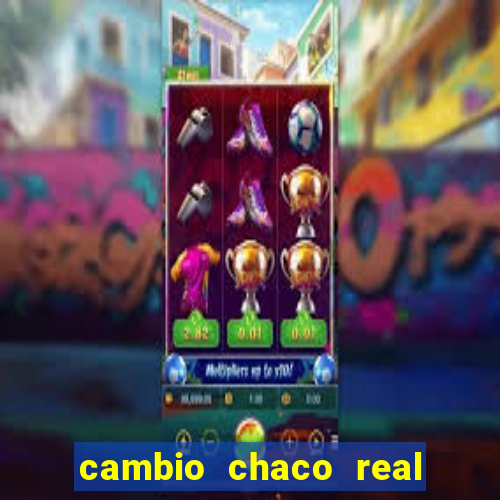 cambio chaco real en guarani